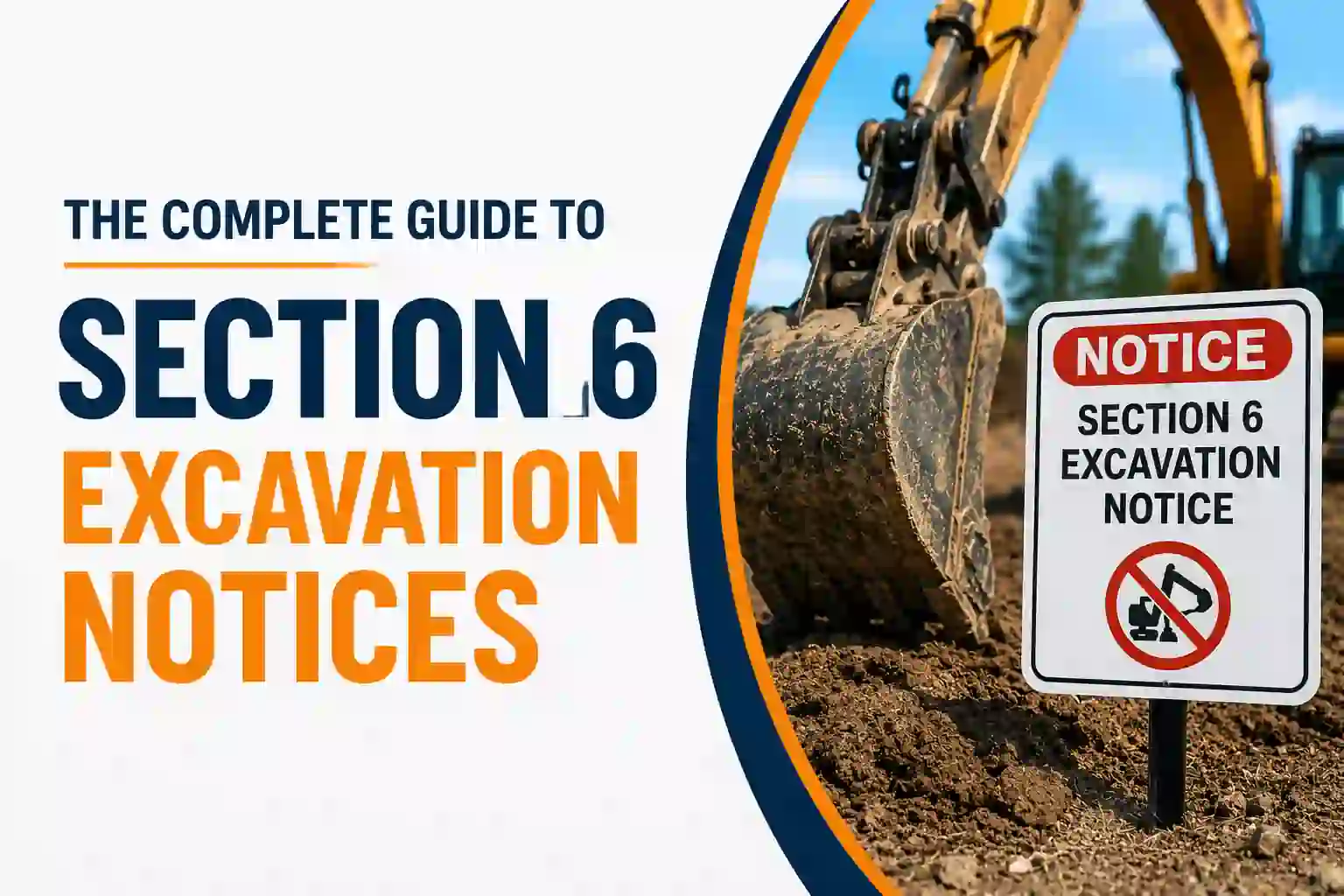 Section 6 Excavation Notices : Guide 4 Homeowners